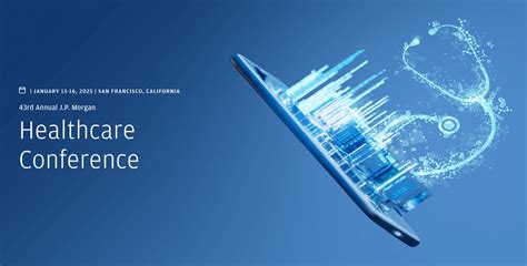JPM Healthcare Conference, January 13.
